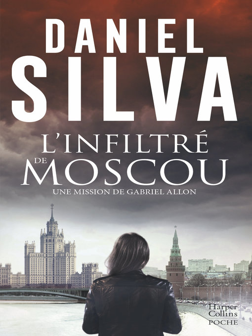 Title details for L'infiltré de Moscou by Daniel Silva - Wait list